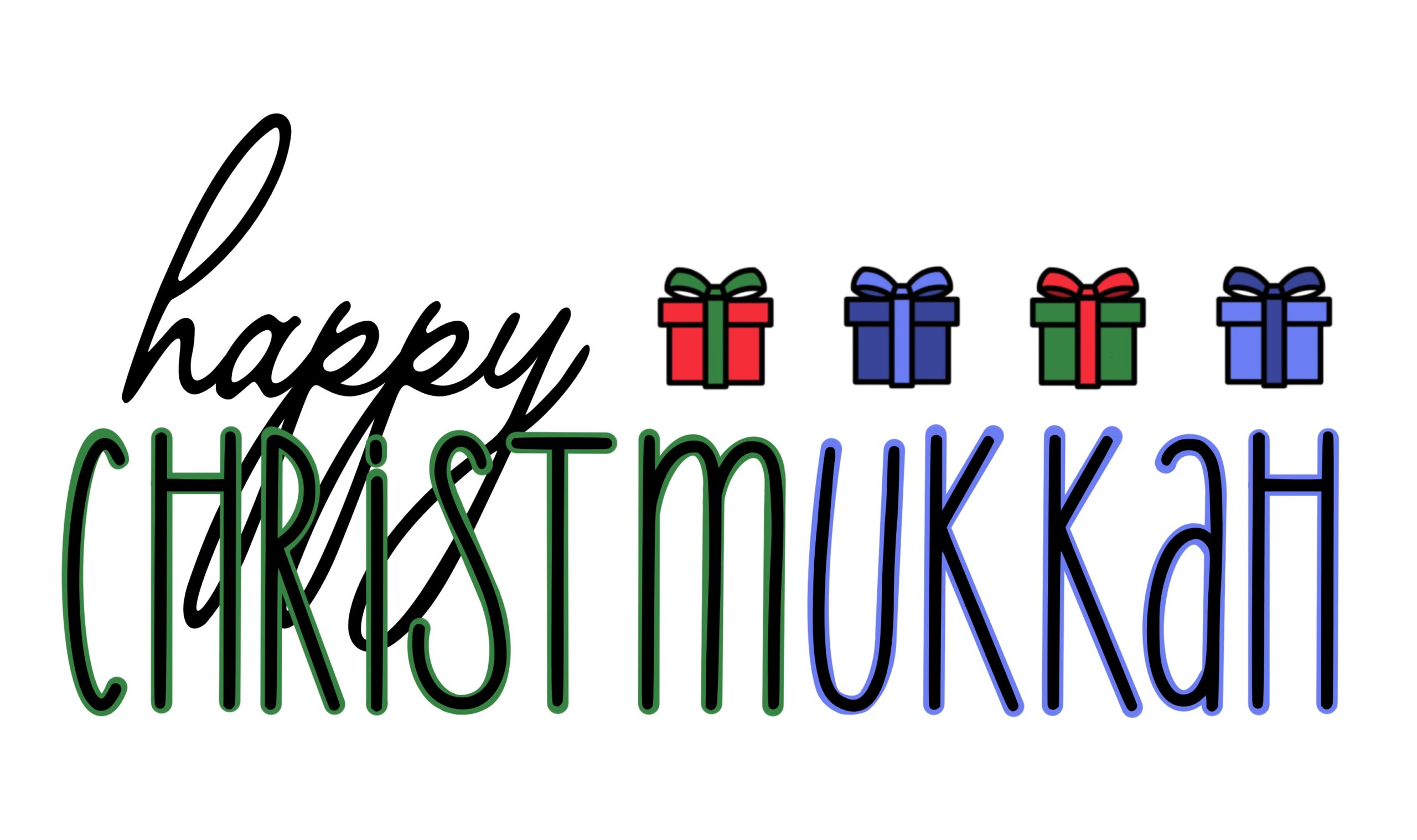 Happy Christmukkah (AKA Merry Christmas and a Happy Hanukkah)